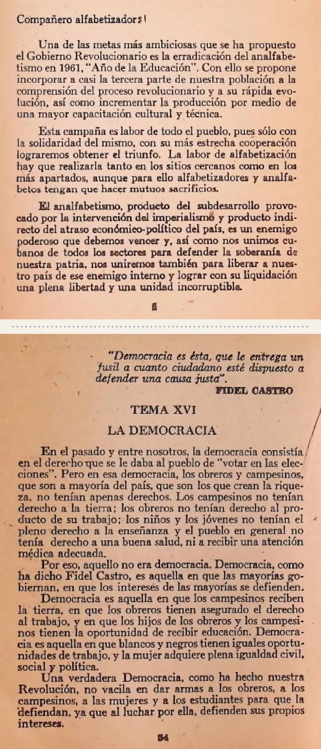 Two printed pages of a 1961 book on yellowed paper, in Spanish, separated by a dotted line. Top: page 5, which opens Compañero alfabetizador and says that by eradicating illiteracy the Revolutionary Government intends to bring almost a third of the population to an understanding of the revolutionary process. Bottom: page 54, Theme XVI, Democracy, with an epigraph by Fidel Castro about handing a rifle to every citizen and a text saying that in the past democracy consisted of the right to vote in the elections, in quotation marks.